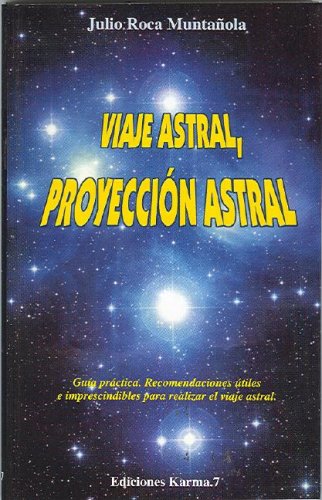 9788488885128: Viaje astral proyeccion astral (Psiquismo) (Spanish Edition)