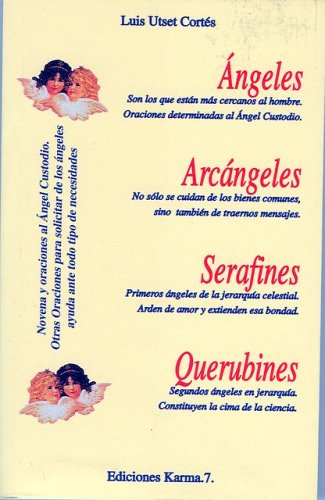 Imagen de archivo de Angeles, Arcangeles, Serafines, Querubines (Spanish Edition) a la venta por ThriftBooks-Dallas