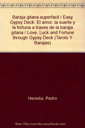 9788488885463: Baraja gitana superfacil / Easy Gypsy Deck: El amor, la suerte y la fortuna a traves de la baraja gitana / Love, Luck and Fortune through Gypsy Deck (Tarots Y Barajas)