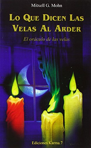 Imagen de archivo de Lo que dicen las velas al arder (Spanish Edition) a la venta por Ergodebooks