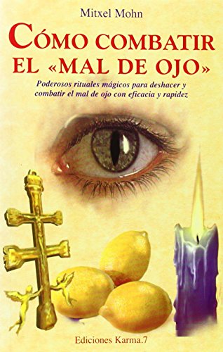 Imagen de archivo de Como Combatir el Mal de Ojo (Spanish Edition) a la venta por SecondSale