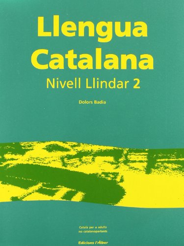 Llengua Catalana: Catala Per a Adults No Catalanparlants - Nivell Llindar 2