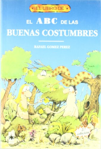 El libro de EL ABC DE LAS BUENAS COSTUMBRES - Gómez Pérez, Rafael