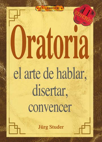 9788488893239: El libro de ORATORIA (Autoayuda Profesional Drac)
