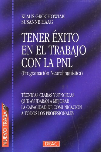 9788488893512: Tener Exito En el Trabajo Con La Pnl (EMPRESA)