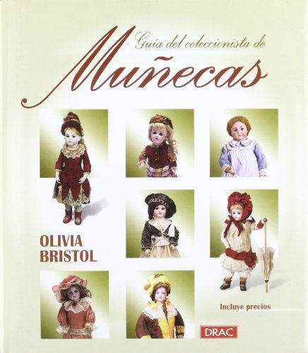 Beispielbild fr GUA DEL COLECCIONISTA DE MUECAS zum Verkauf von Zilis Select Books