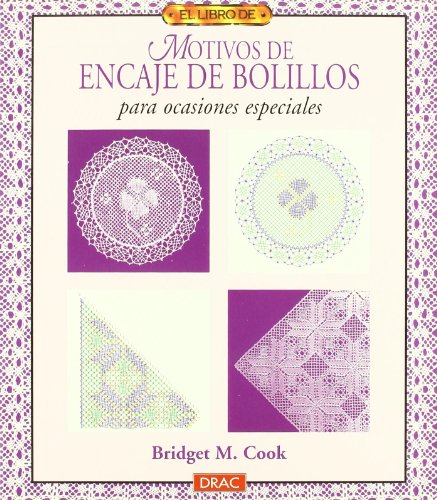 9788488893925: El libro de MOTIVOS DE ENCAJE DE BOLILLOS PARA OCASIONES ESPECIALES