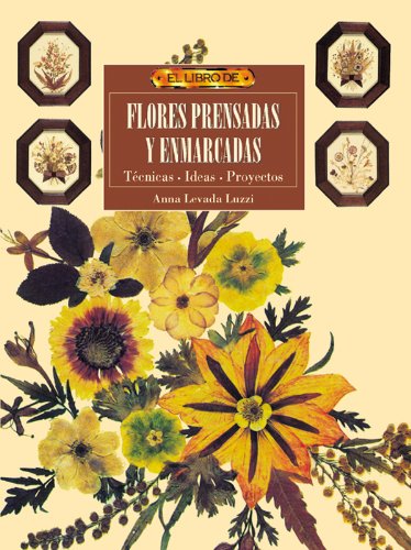 Stock image for FLORES PRENSADAS Y ENMARCADAS for sale by Librera Rola Libros