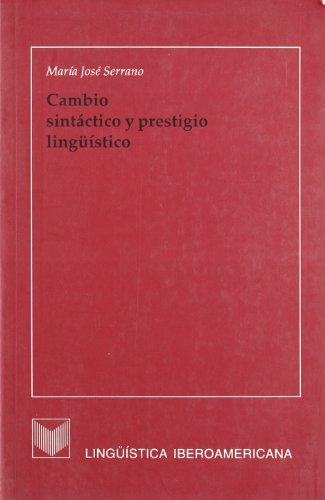 Beispielbild fr Cambio sintctico y prestigio lingstico (Lingstica iberoamericana) zum Verkauf von medimops