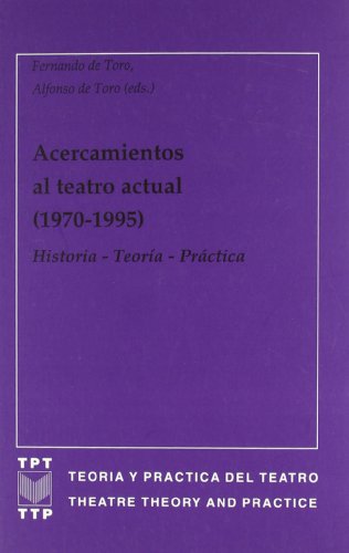 Beispielbild fr Acercamientos al teatro actual (1970-1995). Historia - Teor zum Verkauf von Iridium_Books