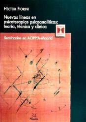 Imagen de archivo de Nuevas lneas en psicoterapias psicoanalticas: teora, tcnica y clnica a la venta por Tik Books GO