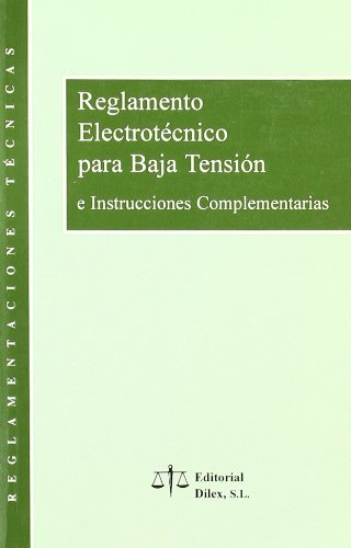 Imagen de archivo de Reglamento Electrotecnico para Baja Tension e Instrucciones Complementarias a la venta por Librera 7 Colores