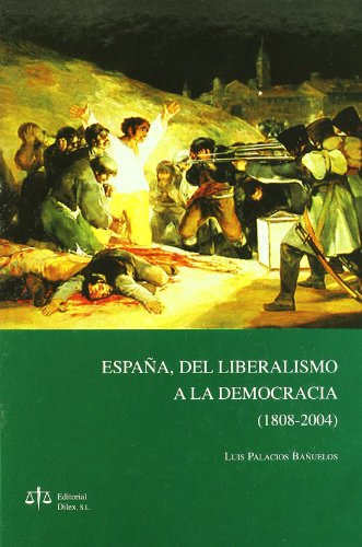 Imagen de archivo de Espaa, del liberalismo a la democracia (1808-2004) a la venta por MARCIAL PONS LIBRERO