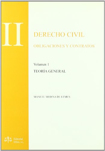 DERECHO CIVIL OBLIGACIONES Y CONTRATOS Volumen I TEORIA GENERAL TOMO II