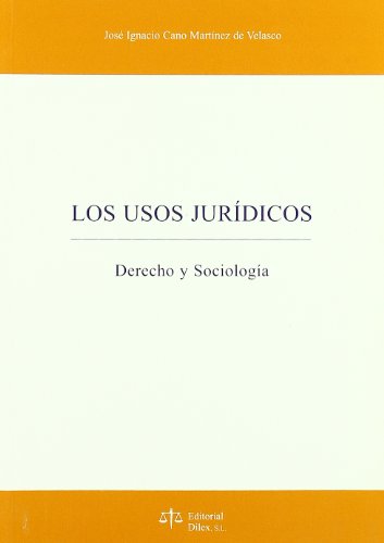 Imagen de archivo de USOS JURIDICOS. DERECHO Y SOCIOLOGIA a la venta por AG Library
