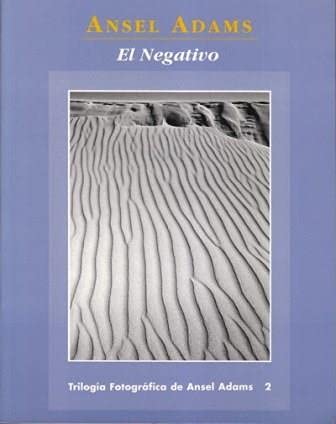 El negativo (9788488914101) by Ansel Adams