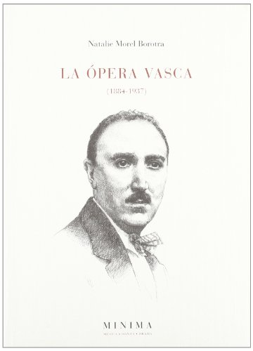 9788488916532: Opera Vasca, La (1884-1937) (Minima (ikeder))