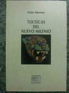 Stock image for Toltecas del nuevo milenio for sale by Libros Ramban