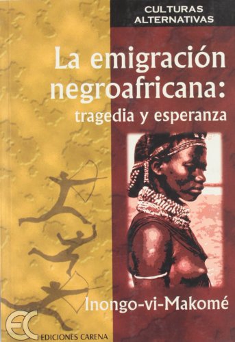 Imagen de archivo de Emigracin negroafricana, La: tragedia y esperanza. a la venta por La Librera, Iberoamerikan. Buchhandlung