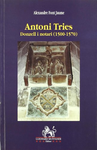 9788488946508: Antoni Tries, donzell i notari (1500-1570): 32