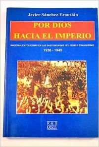 Imagen de archivo de Por Dios hacia el imperio a la venta por Iridium_Books