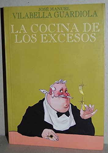 Imagen de archivo de La Cocina de los Excesos a la venta por Hamelyn