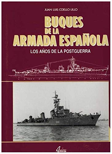Beispielbild fr Buques de la armada espaola : los aos de la postguerra zum Verkauf von Librera Prez Galds