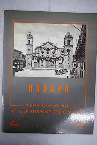 Beispielbild fr Habana a principios de siglo zum Verkauf von Cordel Libros