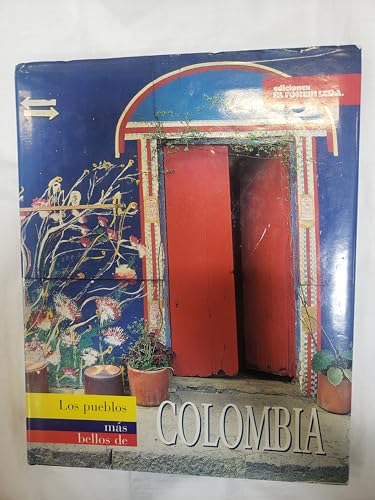 Los pueblos mÃ¡s bellos de Colombia (9788488959843) by Editores