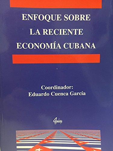 Imagen de archivo de Enfoque sobre la reciente economa cubana a la venta por Librera Prez Galds