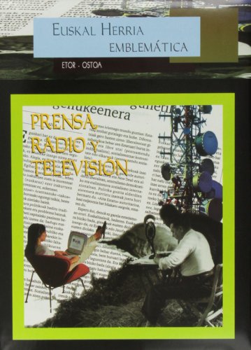Imagen de archivo de Prensa, radio y televisin Euskal Herria Emblemtica a la venta por Almacen de los Libros Olvidados
