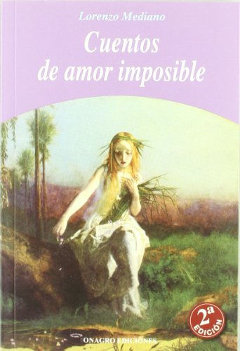 Beispielbild fr Cuentos de Amor Imposible zum Verkauf von Hamelyn