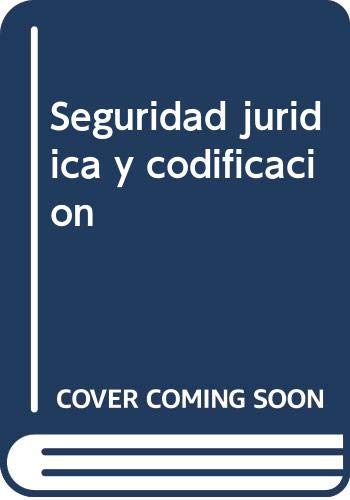 Imagen de archivo de Seguridad juri?dica y codificacio?n (Monografi?as) (Spanish Edition) a la venta por Iridium_Books