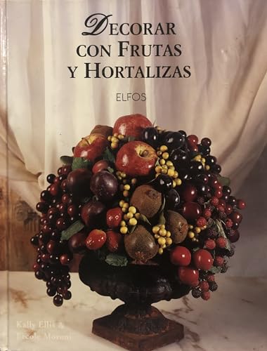 Stock image for Decorar Con Frutos y Hortalizas (Spanish Edition) for sale by Comprococo