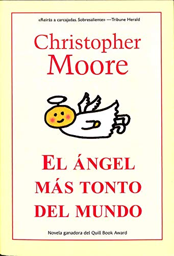 EL ANGEL MAS TONTO DEL MUNDO. - CHRISTOPHER MOORE