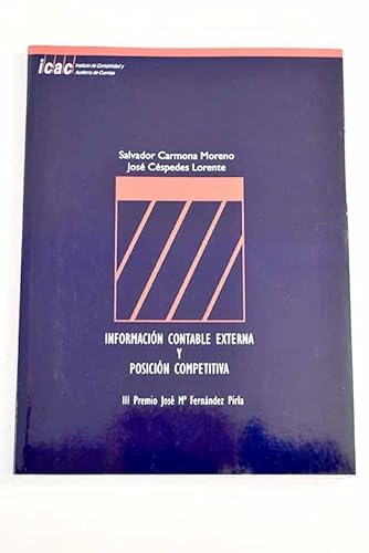 Imagen de archivo de Informacin contable externa y posicin competitiva a la venta por Zilis Select Books