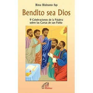 Imagen de archivo de Bendito Sea Dios: 9 Celebraciones de la Palabra sobre las Cartas de San Pablo: 10 a la venta por Hamelyn