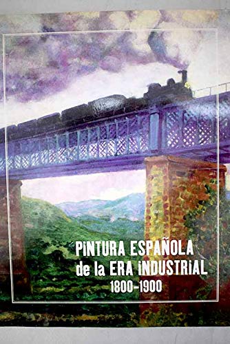 9788489043107: Pintura espaola de la era industrial 1800-1900