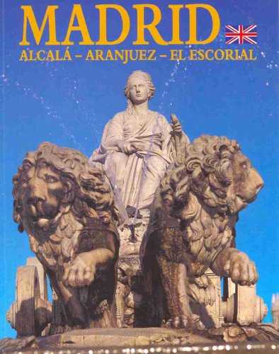 Beispielbild fr Madrid - Alcala - Aranjuez - El Escorial zum Verkauf von Streamside Books