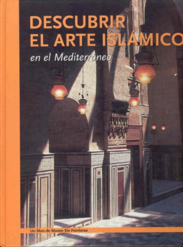 Beispielbild fr DESCUBRIR EL ARTE ISLAMICO zum Verkauf von Iridium_Books