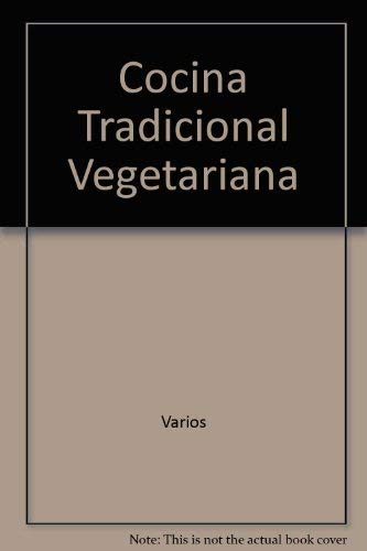 Imagen de archivo de Cocina Tradicional Vegetariana a la venta por Better World Books