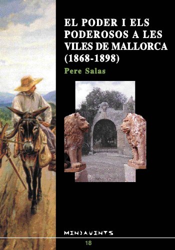 Stock image for EL PODER I ELS PODEROSOS A LES VILES DE MALLORCA for sale by Zilis Select Books
