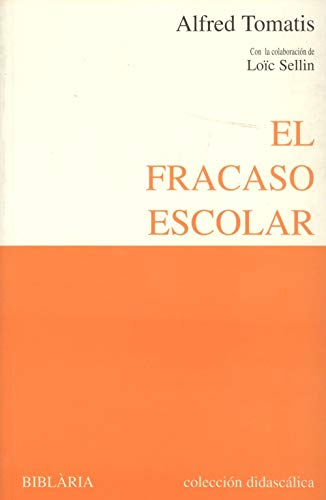 Beispielbild fr El Fracaso Escolar zum Verkauf von Hamelyn