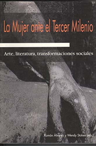 Imagen de archivo de La mujer ante el tercer milenio . arte, literatura, transformaciones sociales a la venta por AG Library