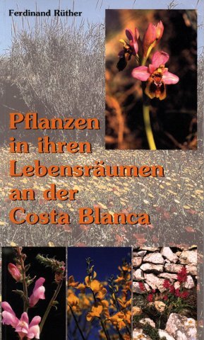 Pflanzen in ihren Lebensräumen an der Costa Blanca.