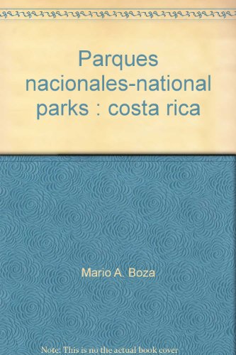Beispielbild fr Parques nacionales-national parks : costa rica zum Verkauf von A Squared Books (Don Dewhirst)