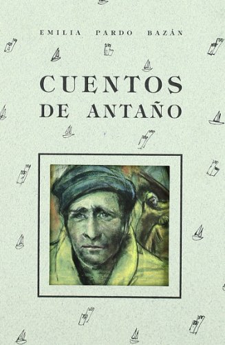 Beispielbild fr Cuentos de antao (Cuentos de Autores Espaoles, Band 4) zum Verkauf von medimops