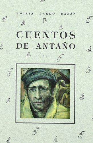 Imagen de archivo de Cuentos de antao (Cuentos de Autores Espaoles, Band 4) a la venta por medimops