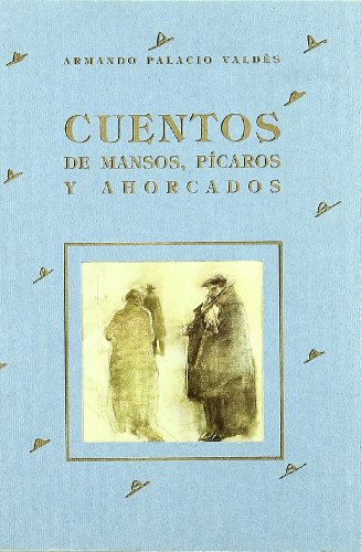Stock image for Cuentos de Mansos, Pcaros y Ahorcados for sale by Hamelyn