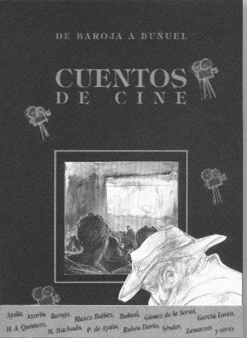 Imagen de archivo de Cuentos de cine (Cuentos de Autores Españoles) a la venta por Pepe Store Books